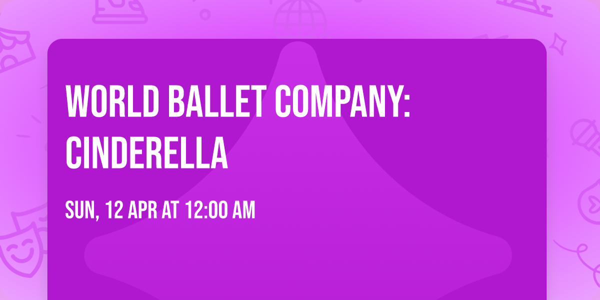 World Ballet Company: Cinderella
