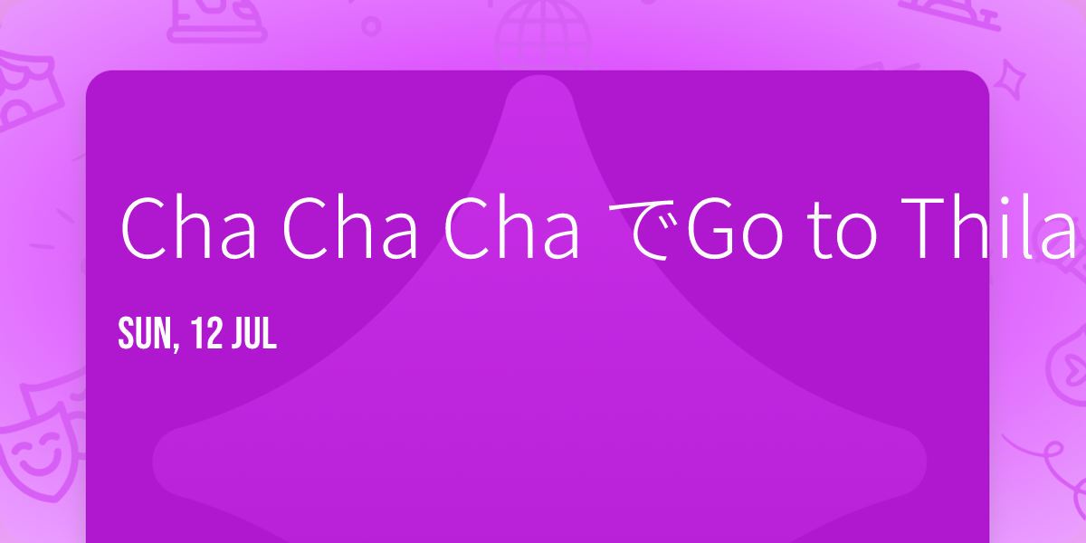 Cha Cha Cha \u3067Go to Thiland
