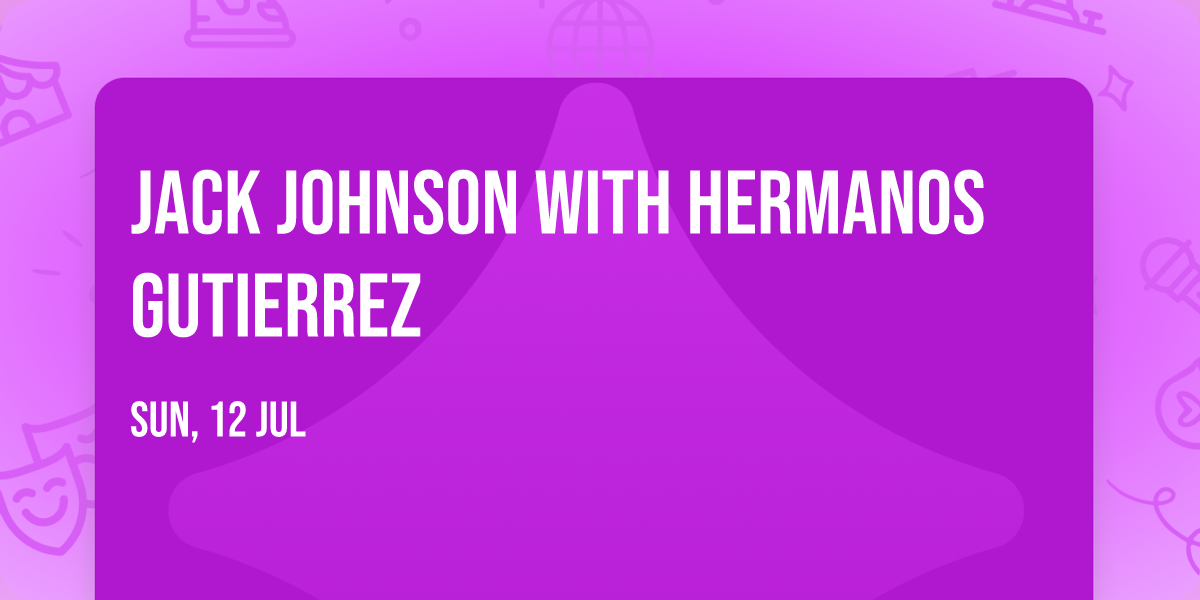 Jack Johnson with Hermanos Gutierrez