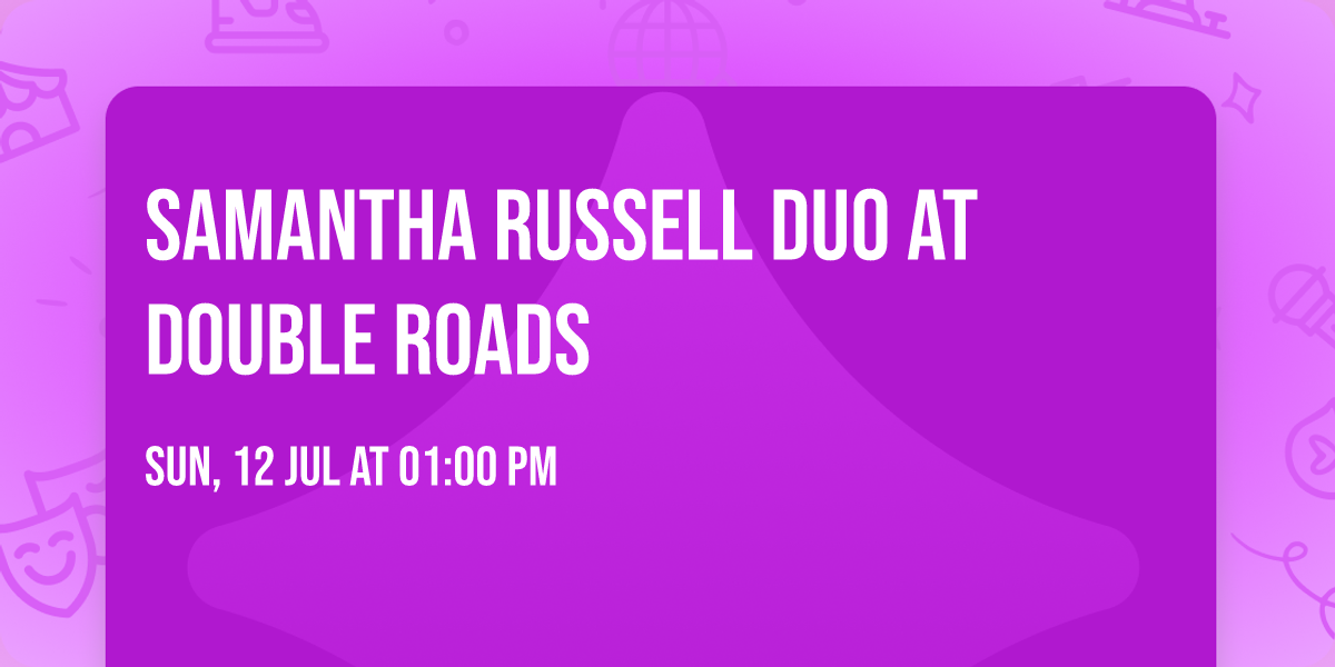 Samantha Russell Duo at Double Roads 