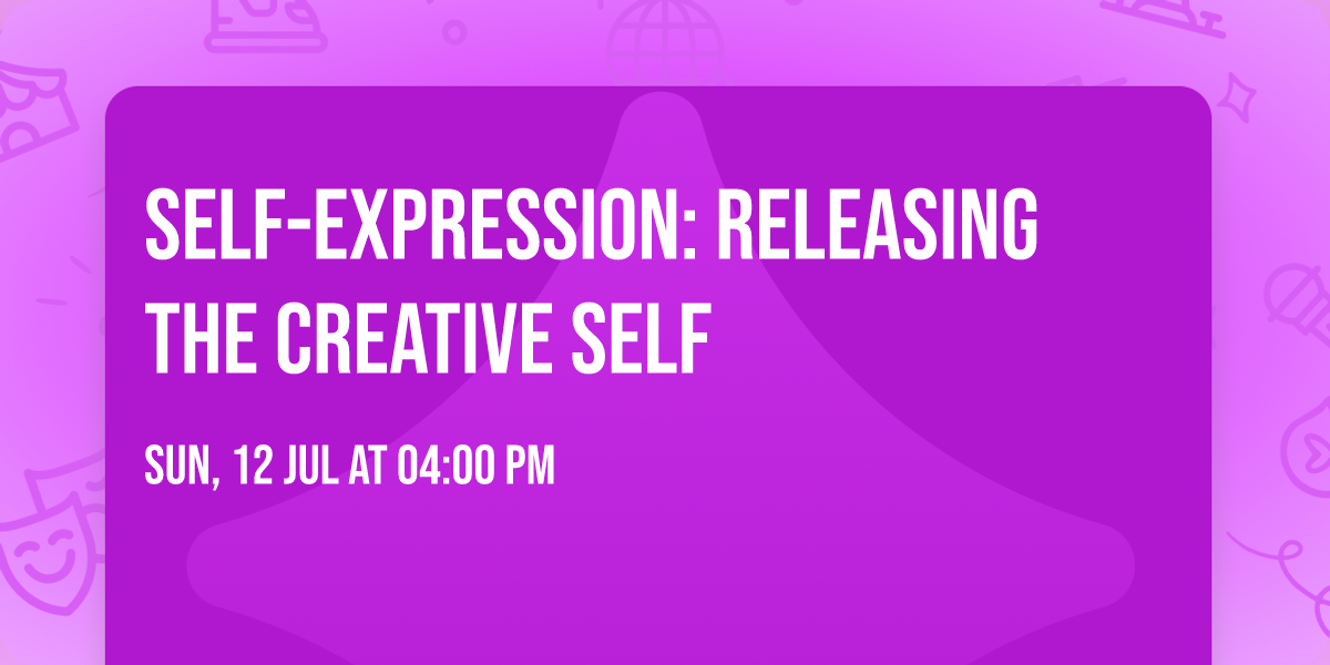 Self-Expression: releasing the creative self