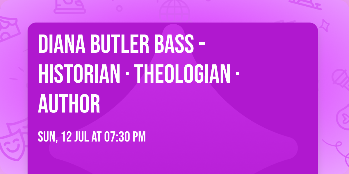 Diana Butler Bass - HISTORIAN \u00b7 THEOLOGIAN \u00b7 AUTHOR
