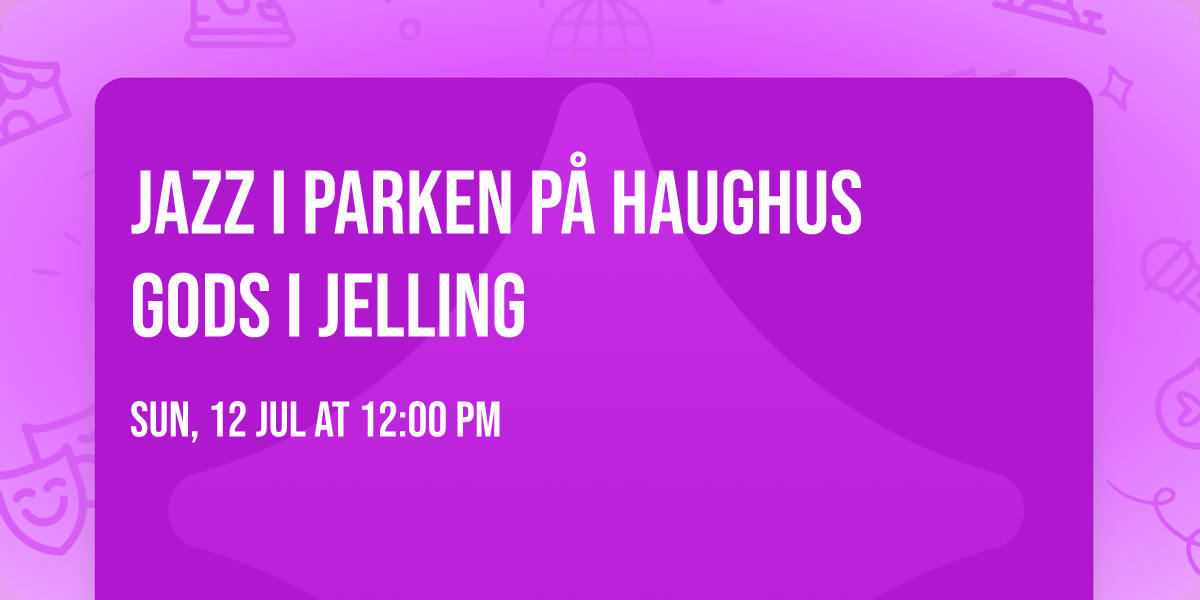 Jazz i parken p\u00e5 Haughus Gods i Jelling