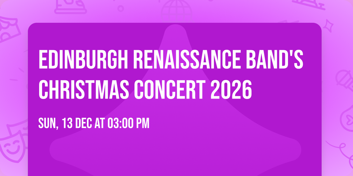 Edinburgh Renaissance Band's Christmas Concert 2026