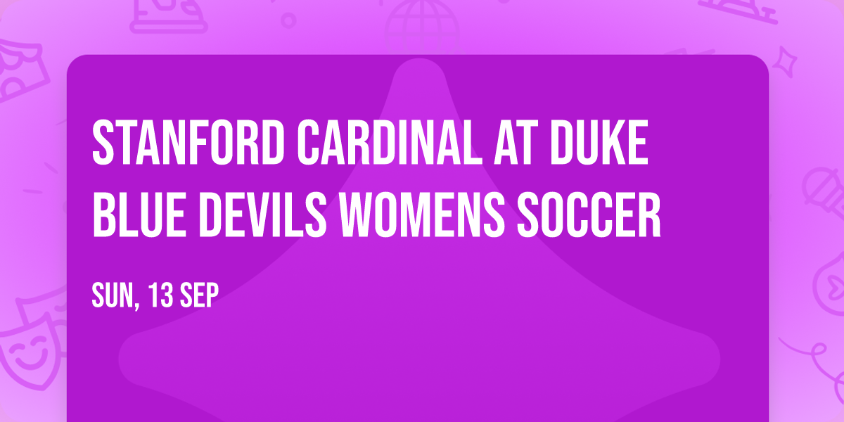 Stanford Cardinal at Duke Blue Devils Womens Soccer