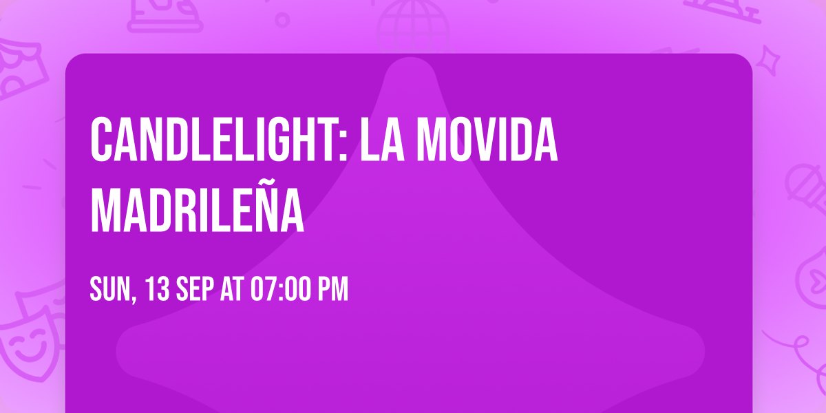 Candlelight: La Movida Madrile\u00f1a