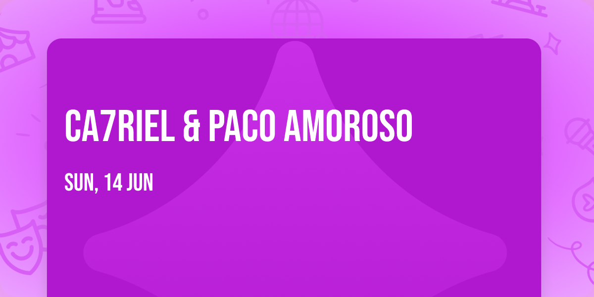 Ca7riel & Paco Amoroso