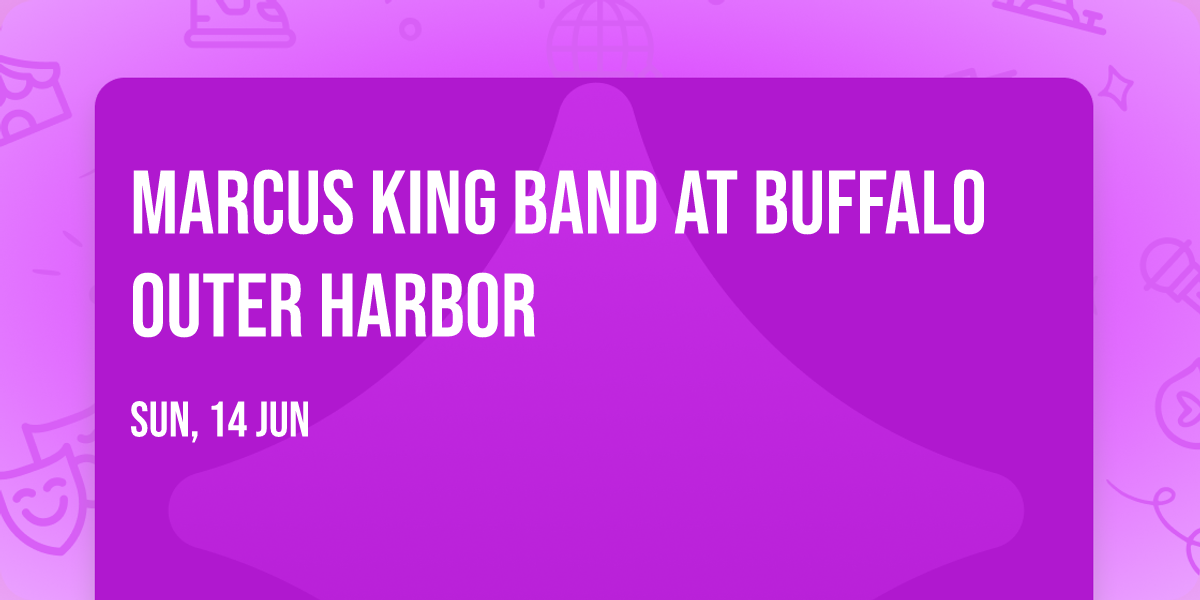 Marcus King Band at Buffalo Outer Harbor