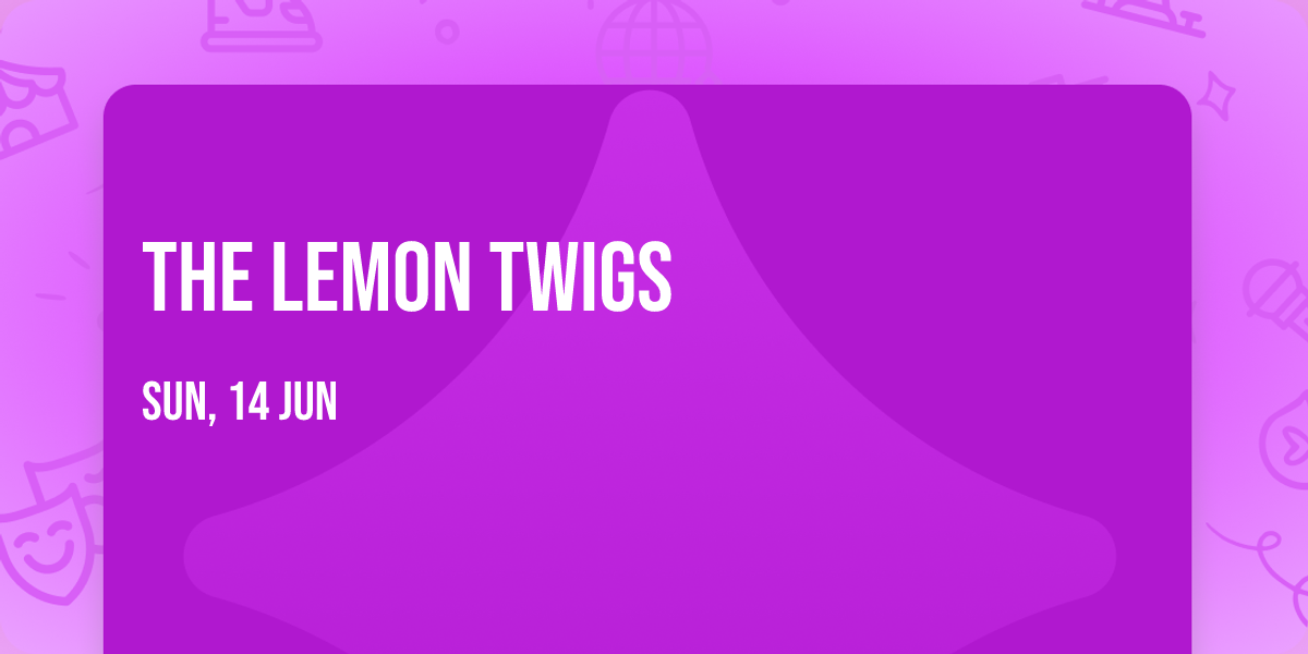 The Lemon Twigs