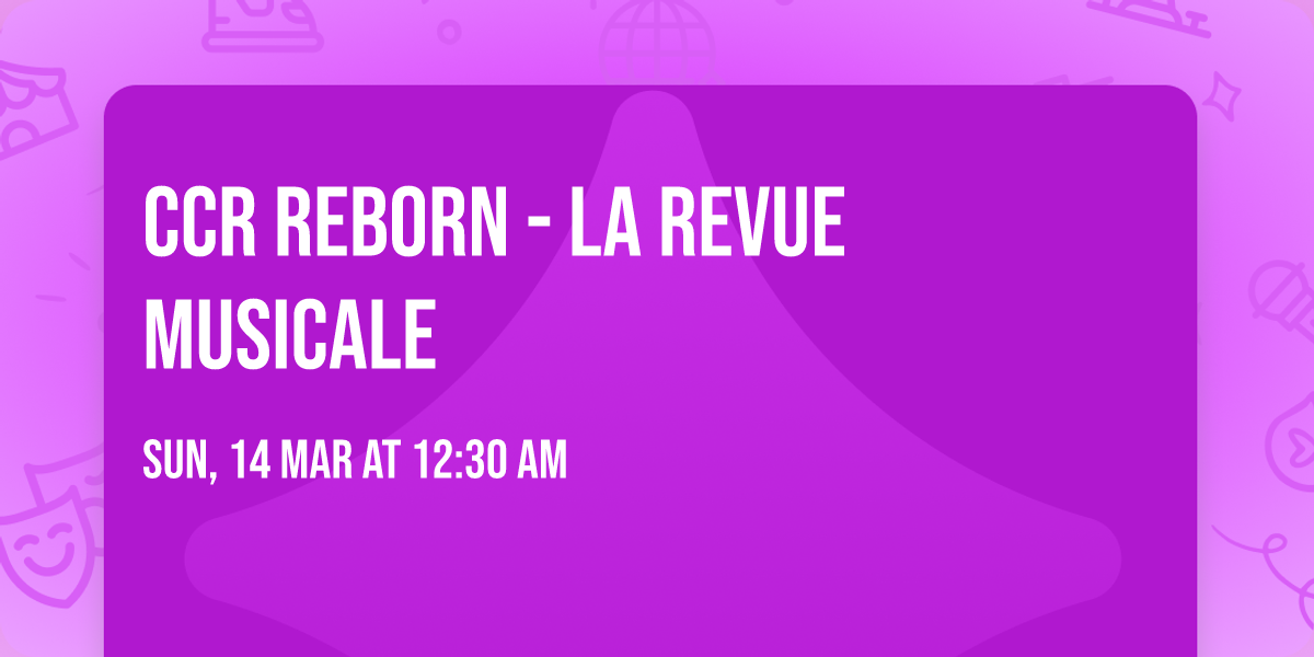 CCR Reborn - La Revue Musicale