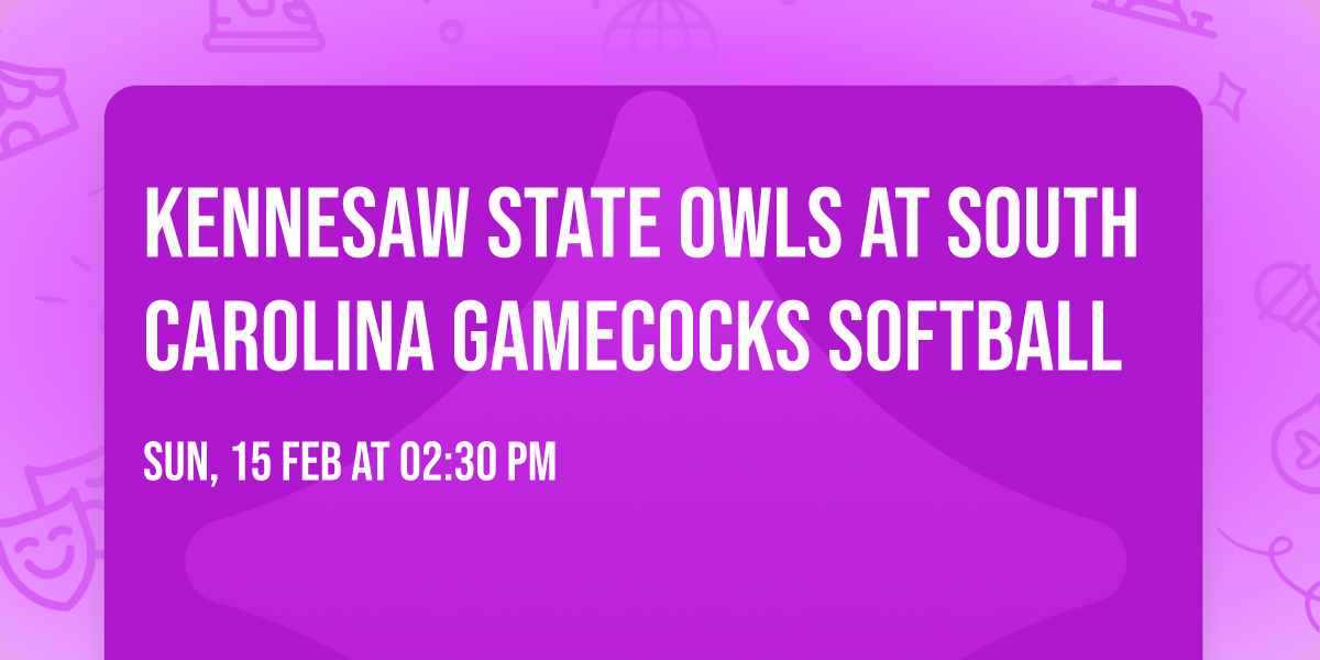 Kennesaw State Owls at South Carolina Gamecocks Softball
