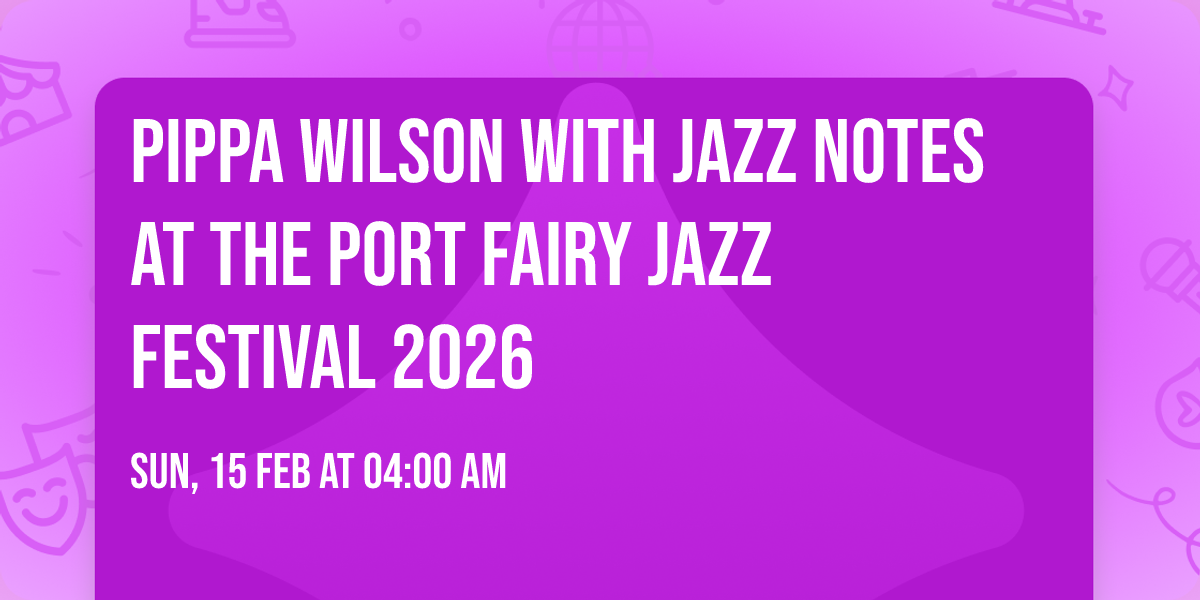 Pippa Wilson with Jazz Notes at The Port Fairy Jazz Festival 2026