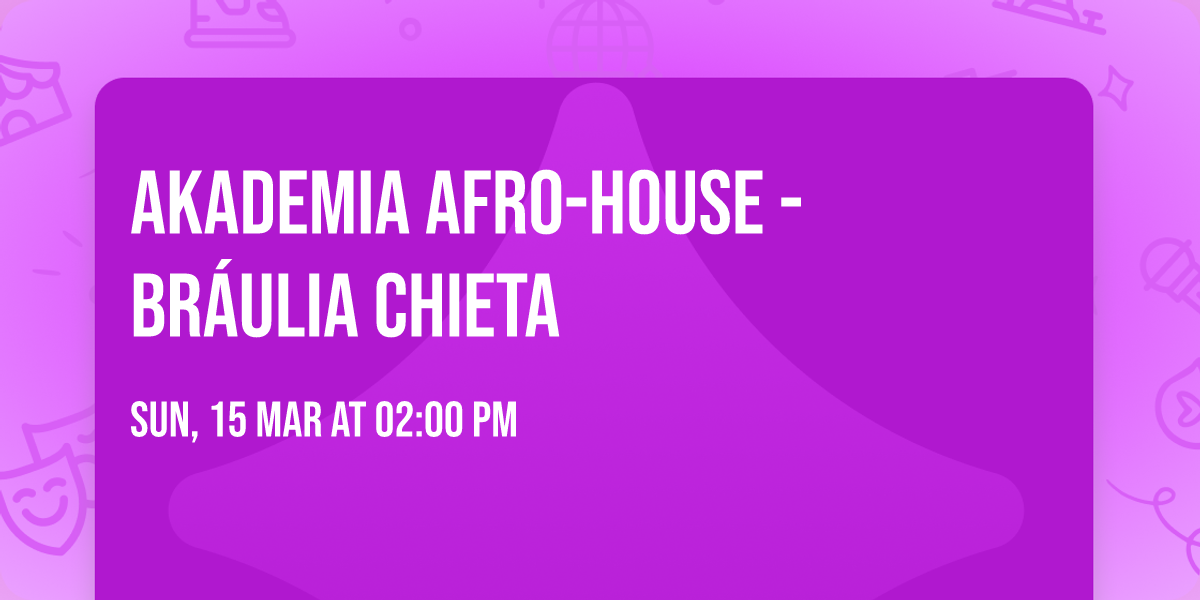 Akademia AFRO-HOUSE - Br\u00e1ulia Chieta