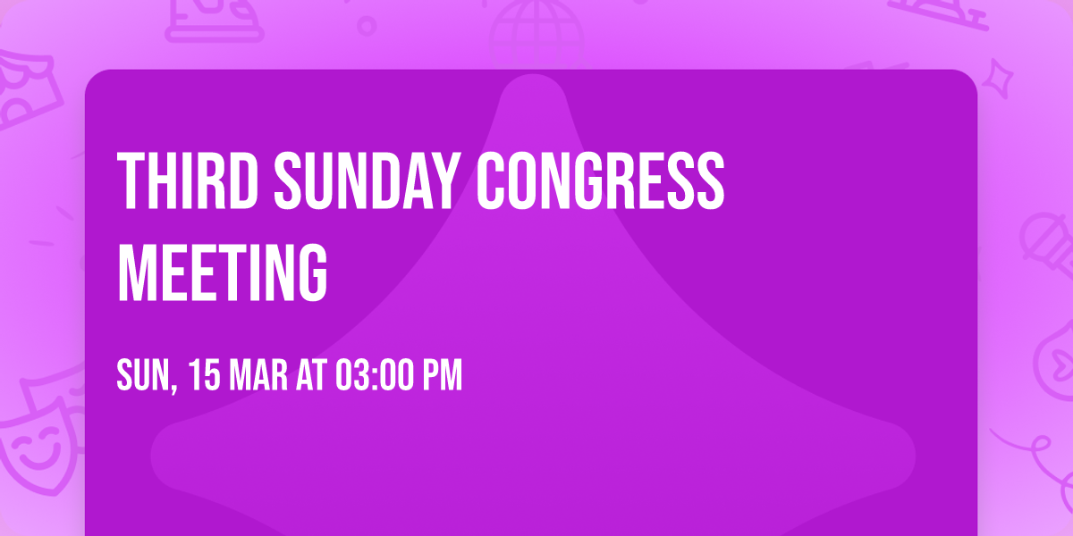 Third Sunday Congress Meeting