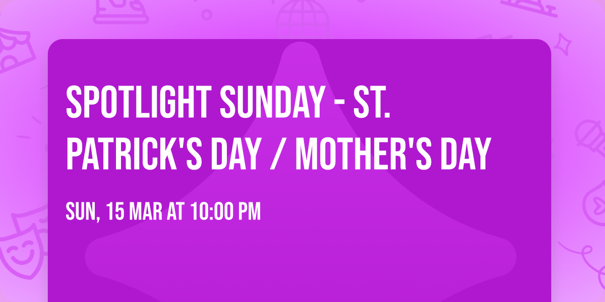 Spotlight Sunday - St. Patrick's Day \/ Mother's Day
