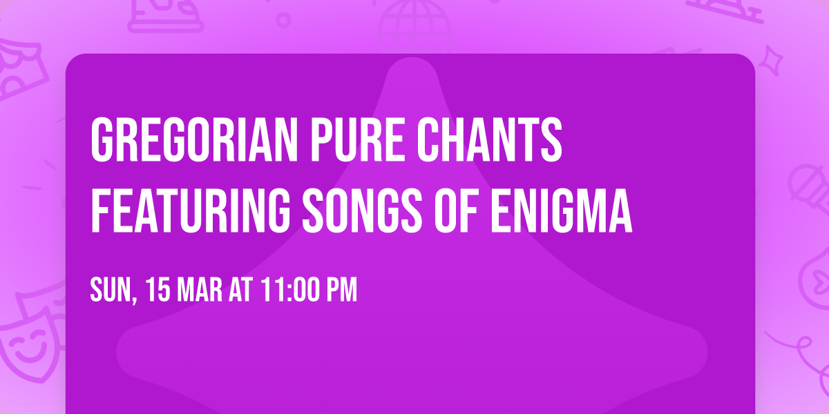 Gregorian Pure Chants featuring Songs of Enigma