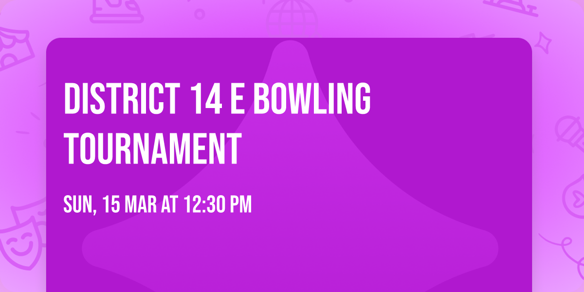 District 14 E Bowling Tournament 
