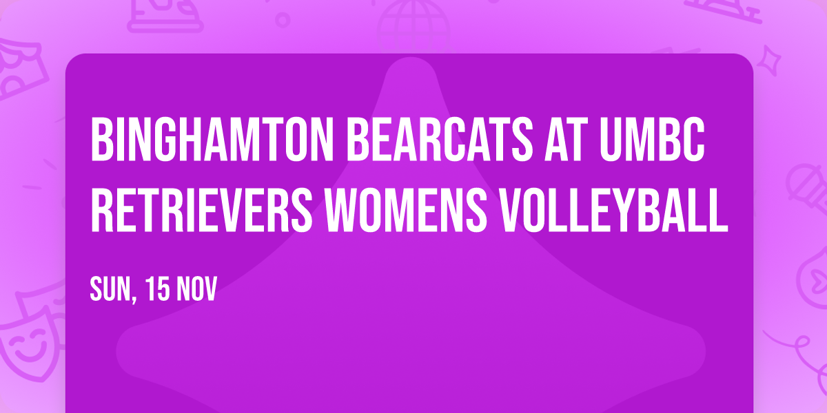 Binghamton Bearcats at UMBC Retrievers Womens Volleyball