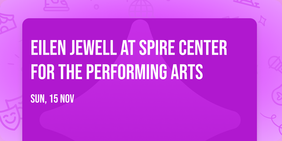 Eilen Jewell at Spire Center for the Performing Arts