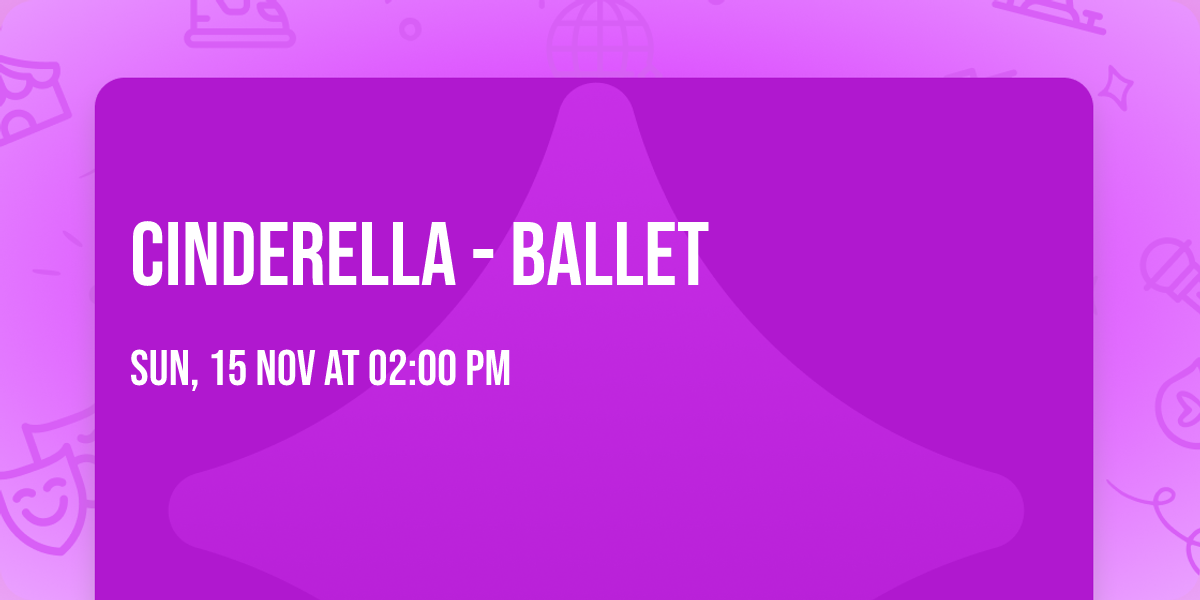 Cinderella - Ballet
