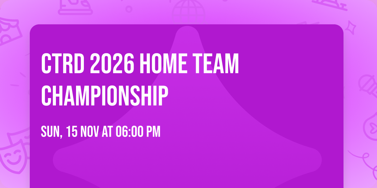 CTRD 2026 Home Team Championship