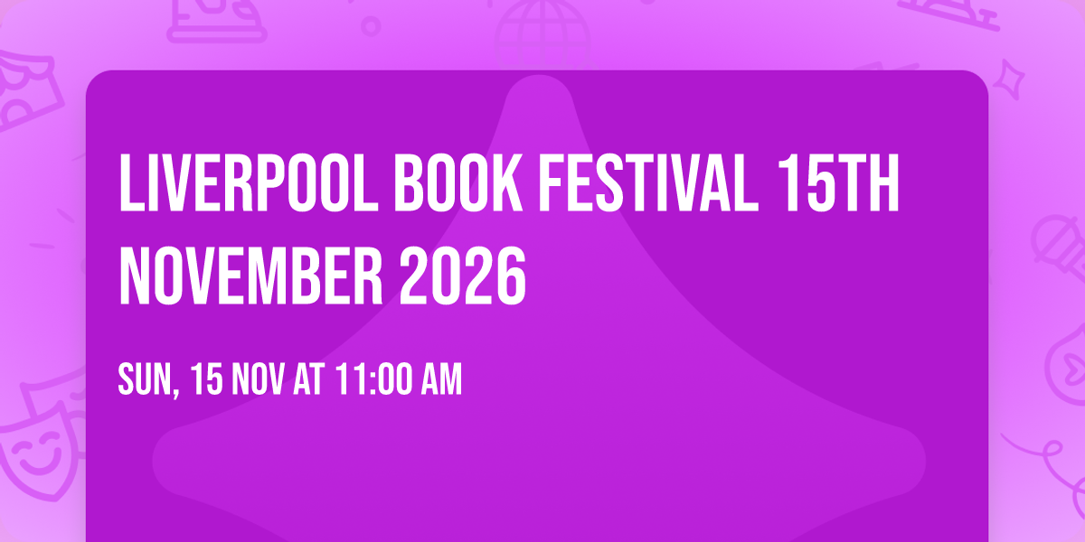 Liverpool Book Festival 15th November 2026