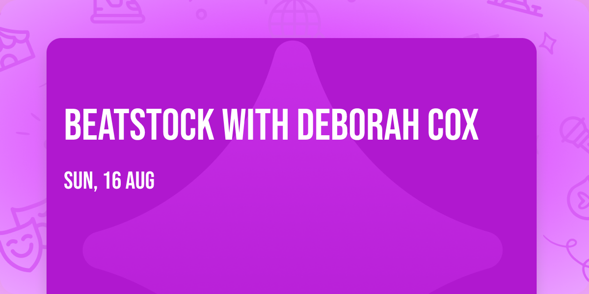 Beatstock with Deborah Cox