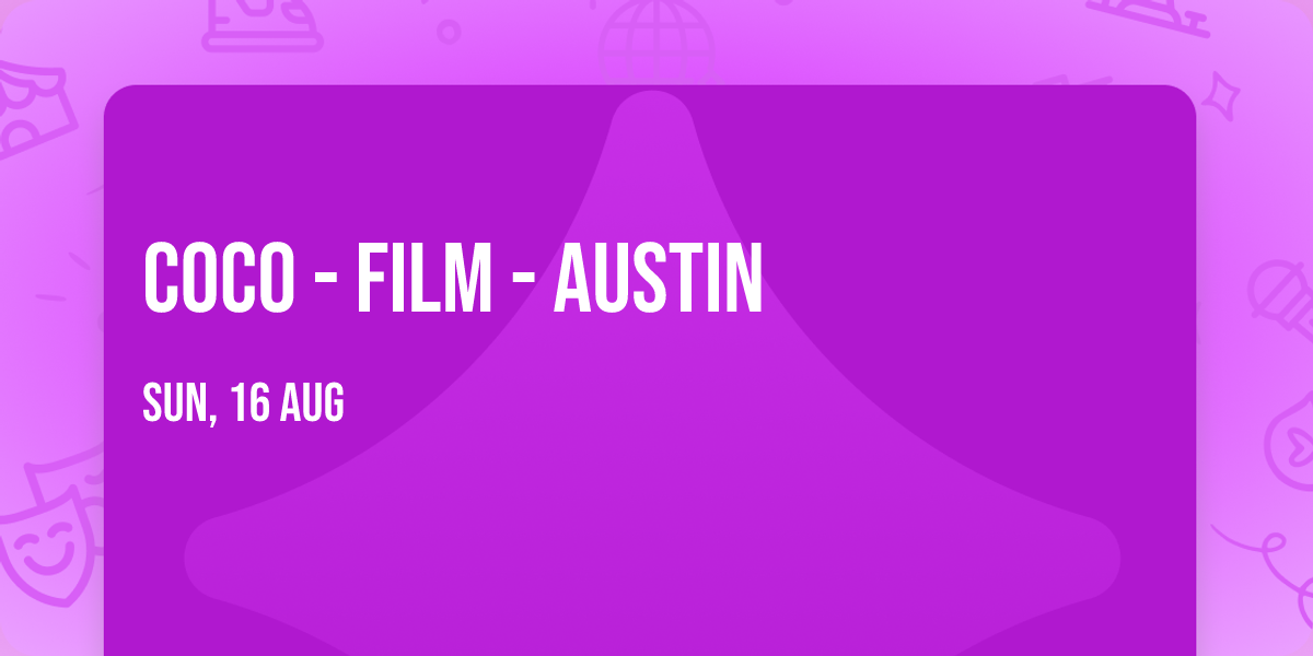 Coco - Film - Austin