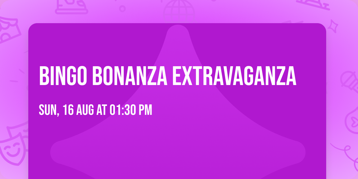 Bingo Bonanza Extravaganza 