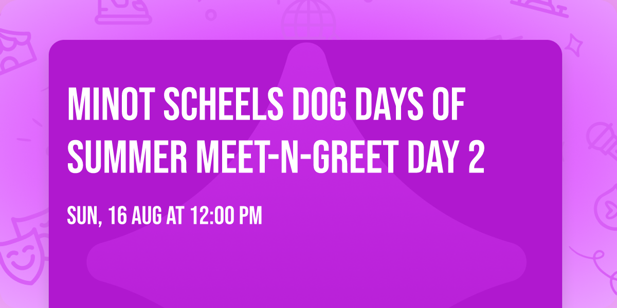Minot Scheels Dog Days of Summer Meet-n-Greet Day 2