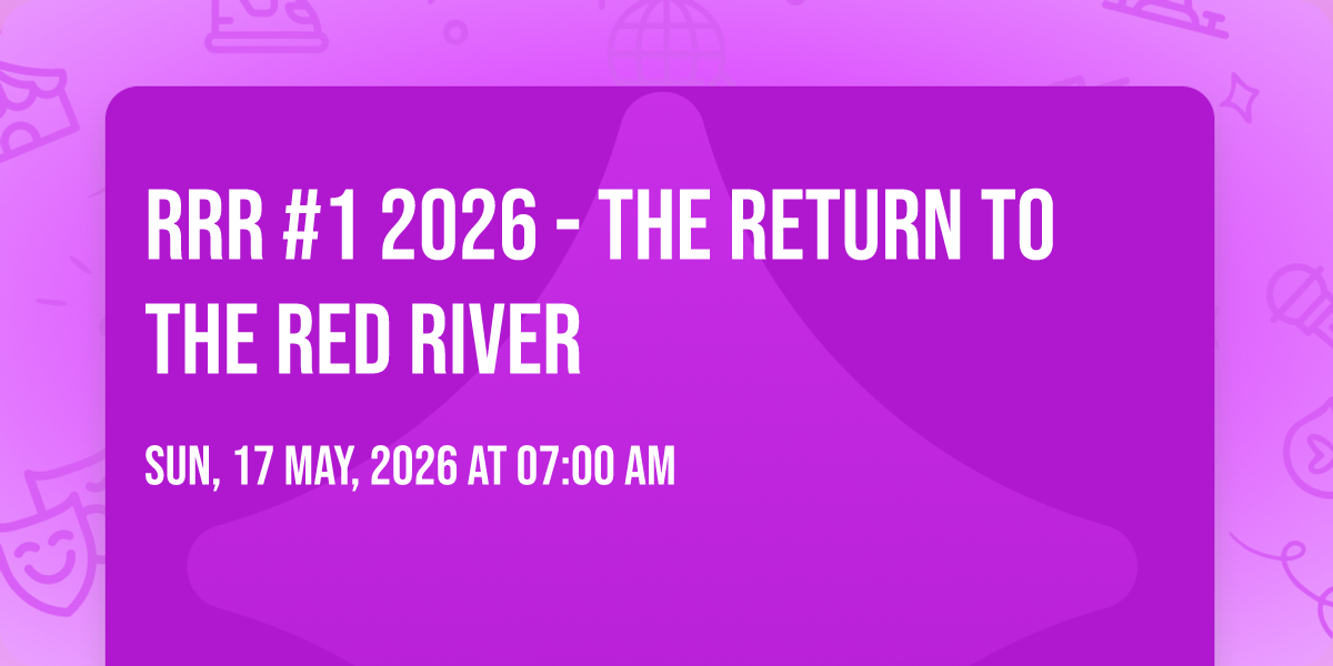 RRR #1 2026 - The Return to the Red River