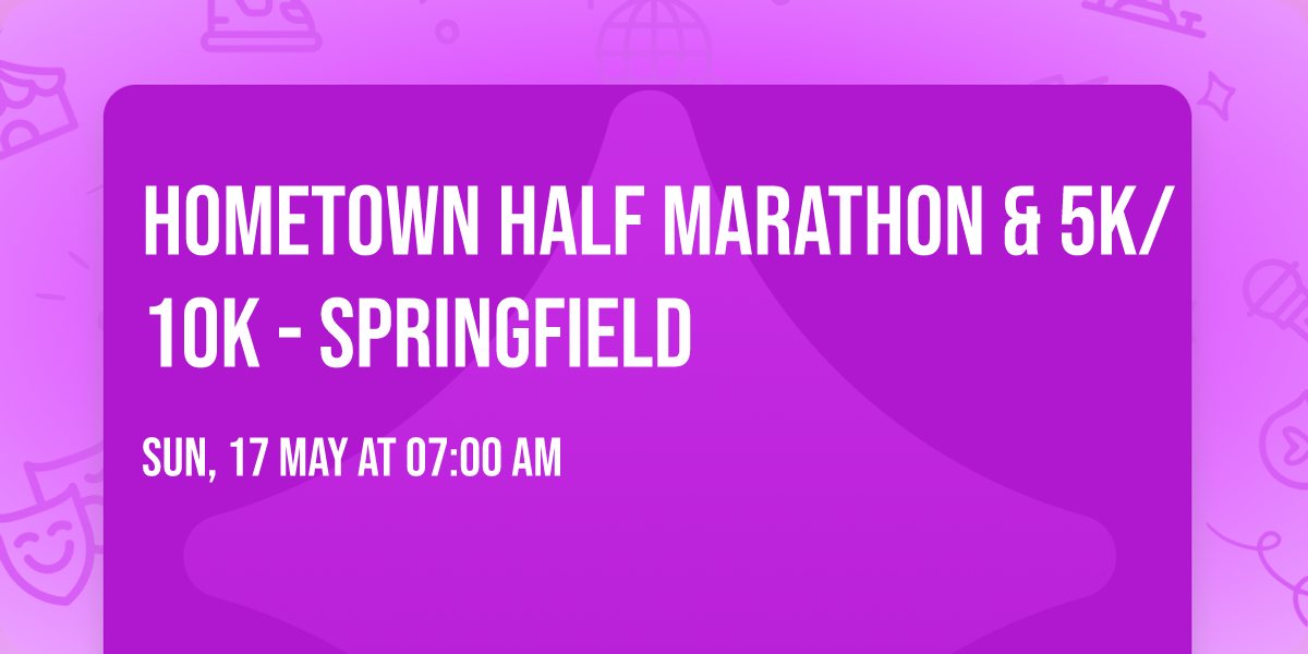 Hometown Half Marathon & 5k\/10k - Springfield