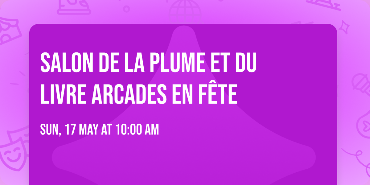 Salon de la plume et du livre Arcades en F\u00eate