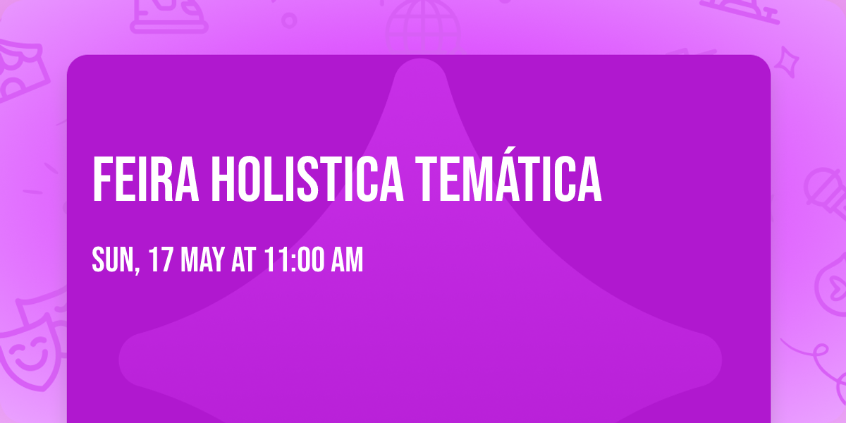Feira Holistica Tem\u00e1tica