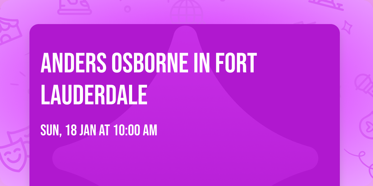 Anders Osborne in Fort Lauderdale