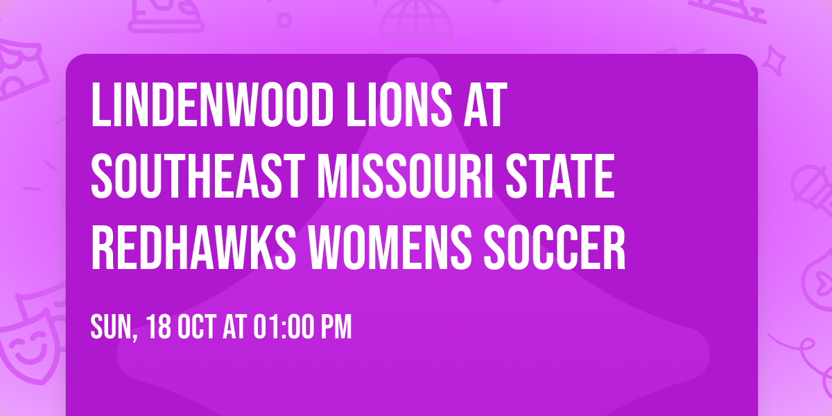 Lindenwood Lions at Southeast Missouri State Redhawks Womens Soccer