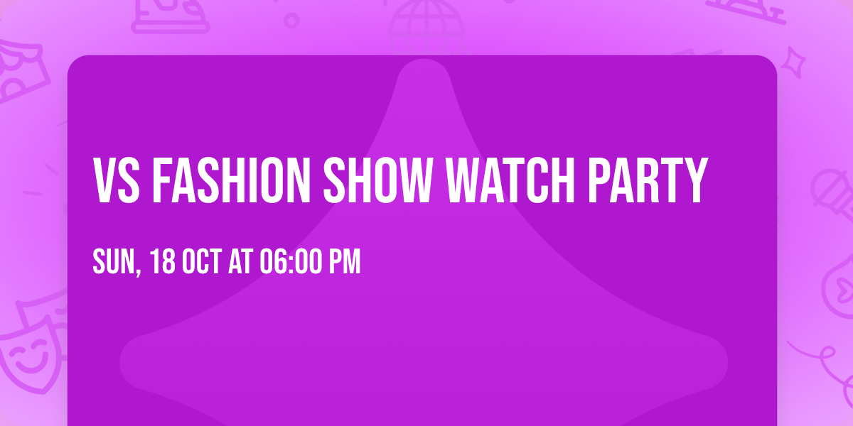VS Fashion Show Watch Party