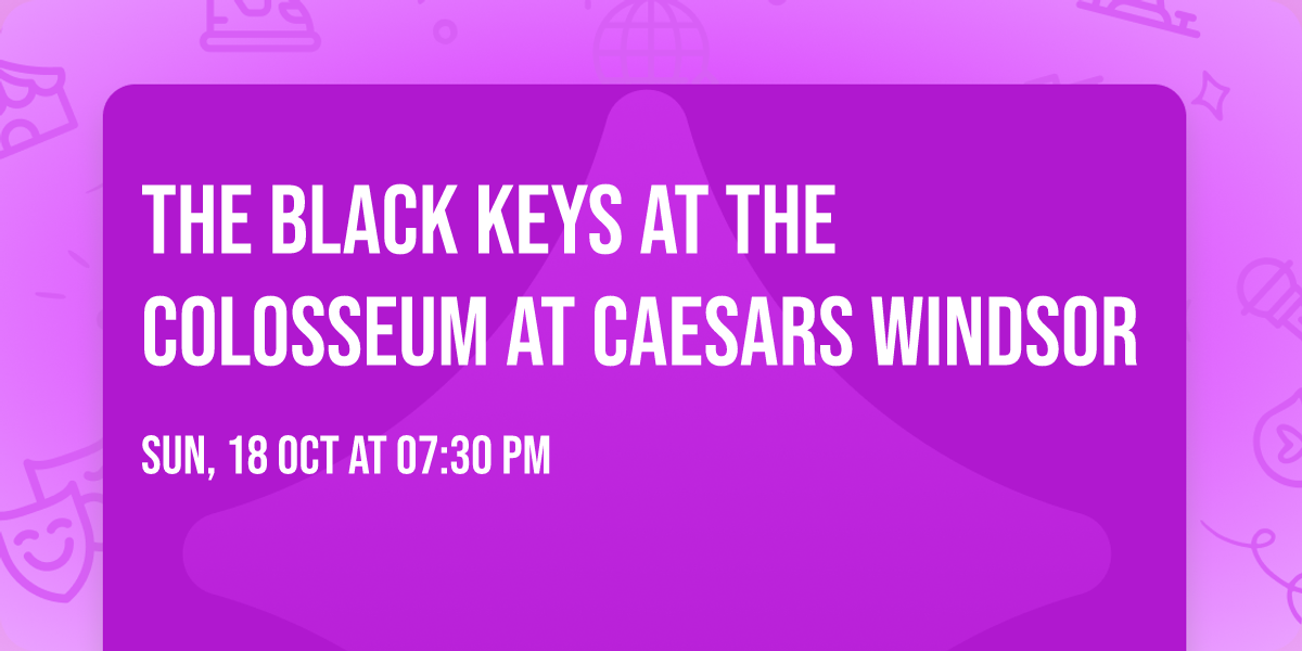 The Black Keys at The Colosseum at Caesars Windsor