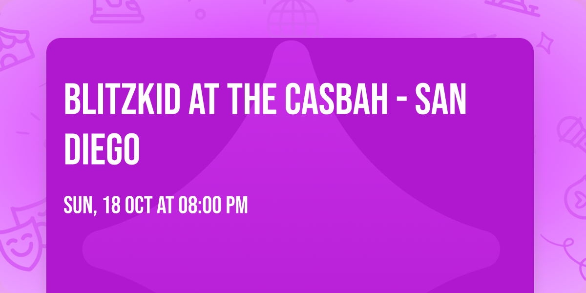 Blitzkid at The Casbah - San Diego