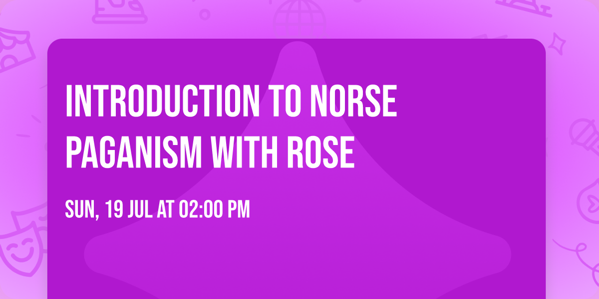 Introduction to Norse Paganism with Rose