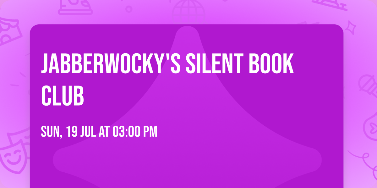 Jabberwocky's Silent Book Club