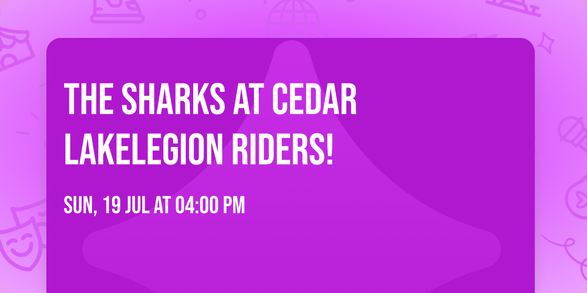 The Sharks at Cedar LakeLegion Riders!