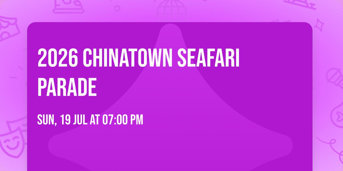2026 Chinatown Seafari Parade
