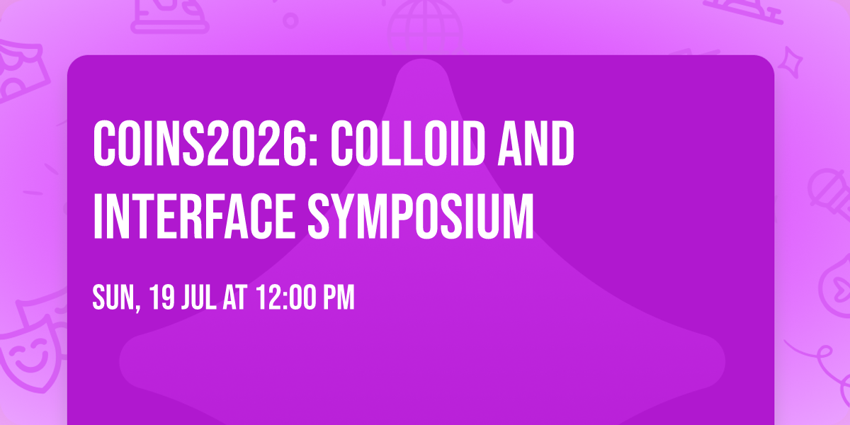 COINS2026: Colloid and Interface Symposium