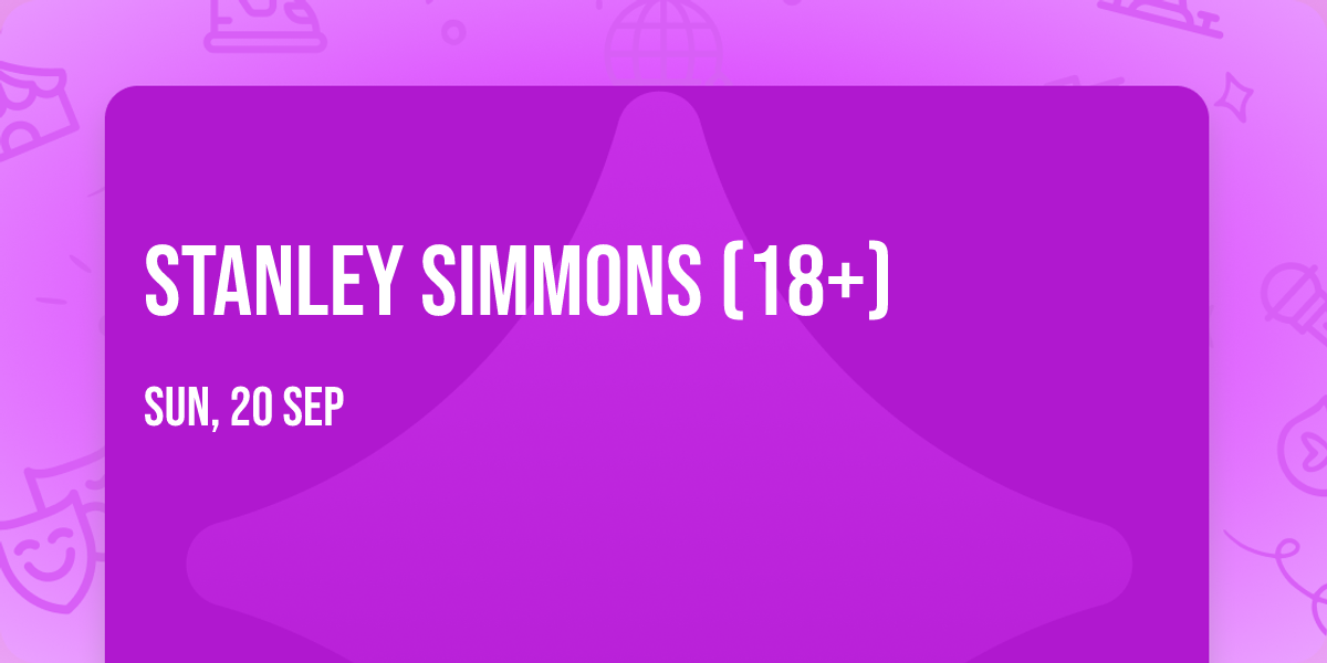 Stanley Simmons (18+)