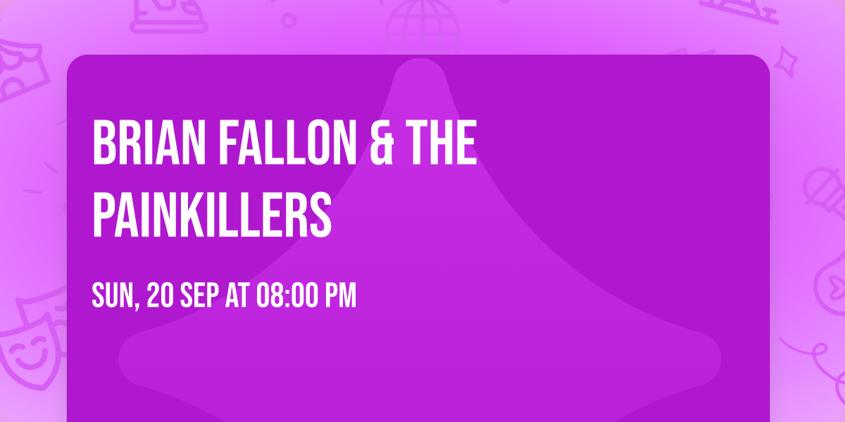 Brian Fallon & The Painkillers