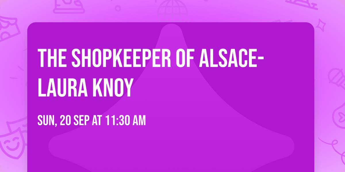 The Shopkeeper of Alsace- Laura Knoy