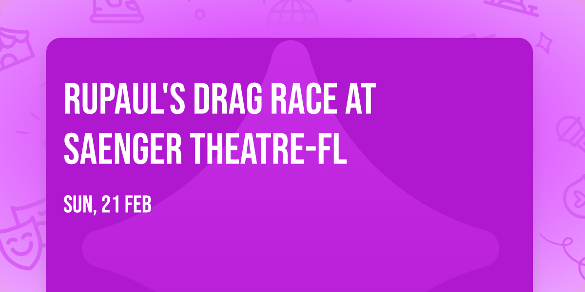 RuPaul's Drag Race at Saenger Theatre-FL