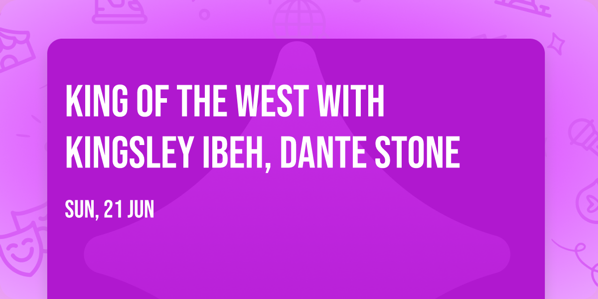 King Of The West with Kingsley Ibeh, Dante Stone
