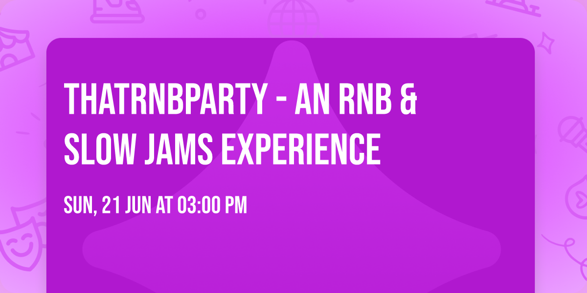 ThatRnBParty  - An RnB & Slow Jams experience